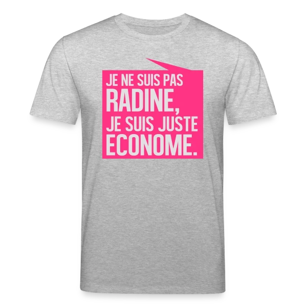 Maquette de T-shirt bio CREATOR Stanley/Stella Unisexe « Pas Radine, Juste Économe : L'Humour du Bon Sens Assumé » à personnaliser