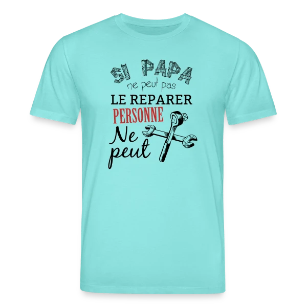 Maquette de T-shirt bio CREATOR Stanley/Stella Unisexe « Si Papa ne peut pas le réparer, personne ne peut ! » à personnaliser