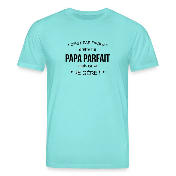 Maquette de T-shirt bio CREATOR Stanley/Stella Unisexe « Humour Papa : Pas Facile d'Être Parfait, mais Je Gère! » à personnaliser