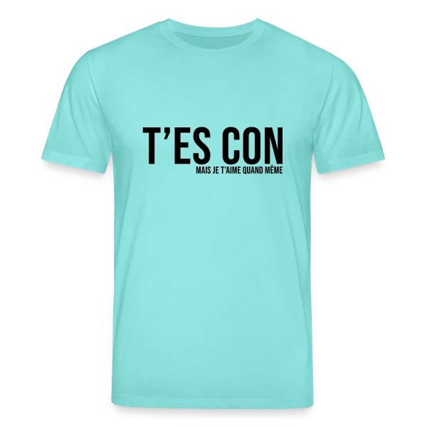 Maquette de T-shirt bio CREATOR Stanley/Stella Unisexe « T'es Con Mais Je T'aime » à personnaliser