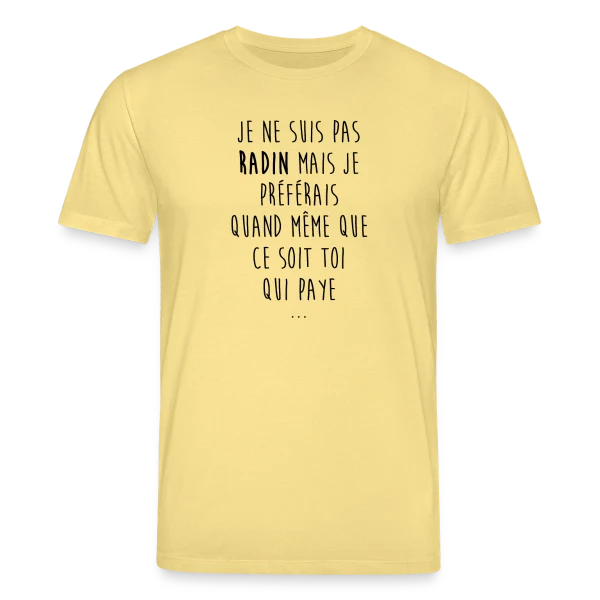Maquette de T-shirt bio CREATOR Stanley/Stella Unisexe « Non, Je Ne Suis Pas Radin - T-shirt Humour » à personnaliser