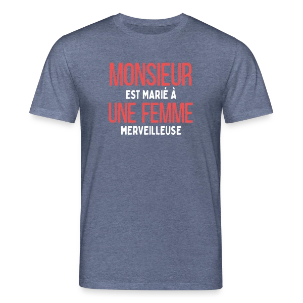 Maquette de T-shirt bio CREATOR Stanley/Stella Unisexe « Monsieur est Marié à une Femme Merveilleuse - Humour Mariage » à personnaliser