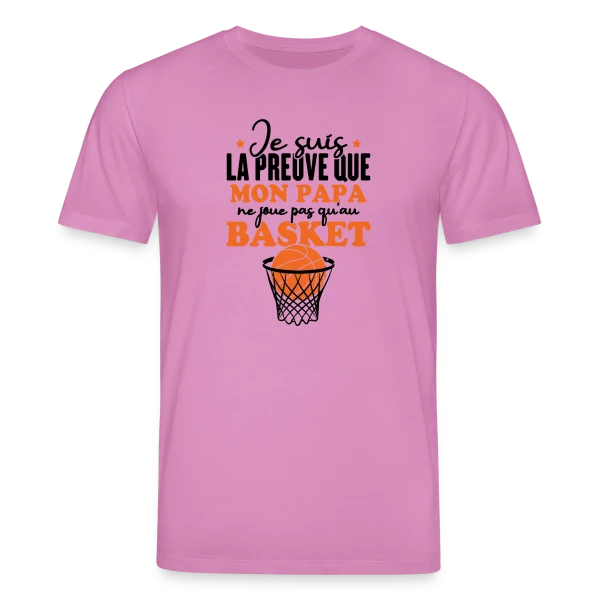 Maquette de T-shirt bio CREATOR Stanley/Stella Unisexe « Je suis la Preuve que Papa ne joue pas QU'au Basket » à personnaliser