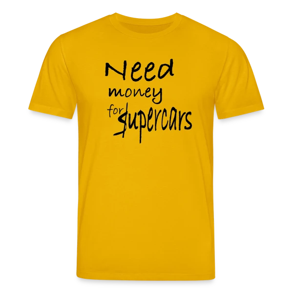 Maquette de T-shirt bio CREATOR Stanley/Stella Unisexe « Need Money for Supercars » à personnaliser