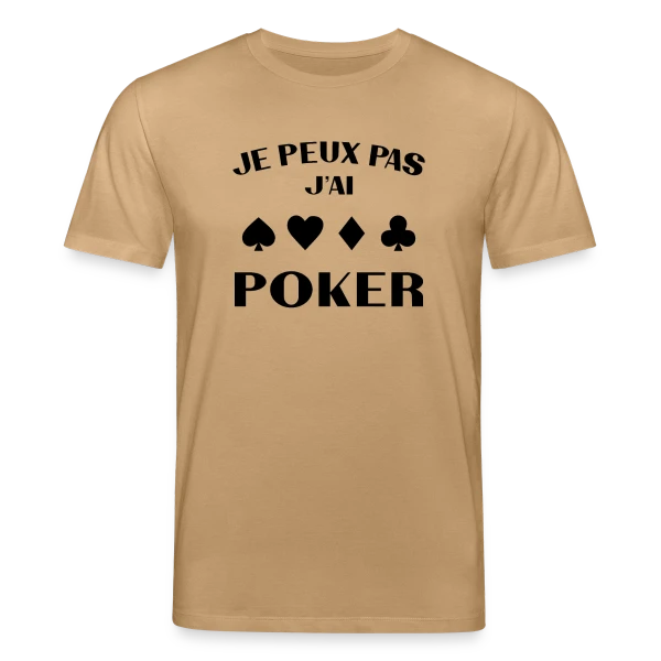 Maquette de T-shirt bio CREATOR Stanley/Stella Unisexe « Je Peux Pas, J'ai Poker ! » à personnaliser