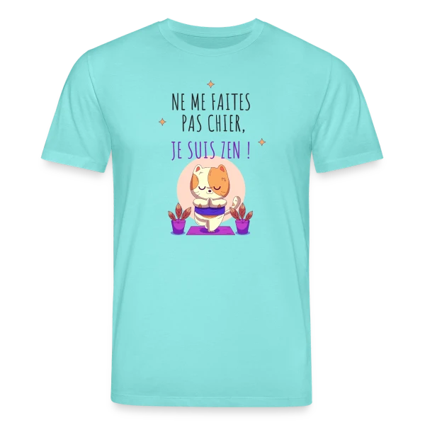 Maquette de T-shirt bio CREATOR Stanley/Stella Unisexe « Je suis zen, ne me faites pas chier ! » à personnaliser