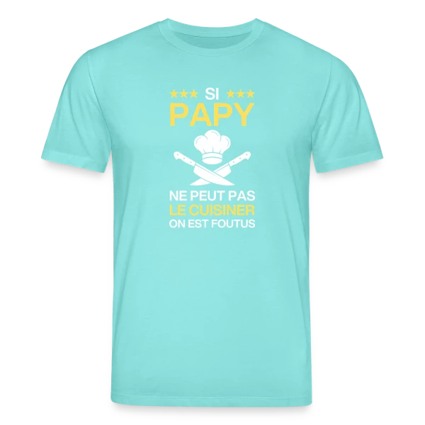 Maquette de T-shirt bio CREATOR Stanley/Stella Unisexe « Humour Papy Cuisinier - On est foutus ! » à personnaliser