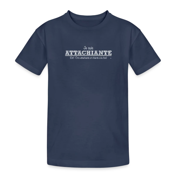 Attachiante : Assumez Votre Caractère Unique sur T-shirt coton épais ado