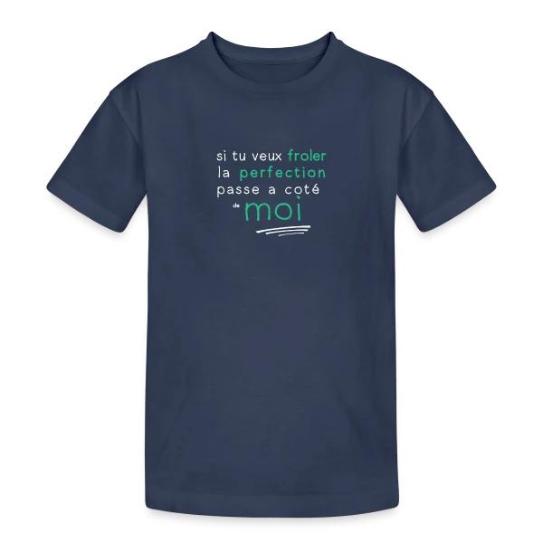 La Perfection sur T-shirt coton épais ado
