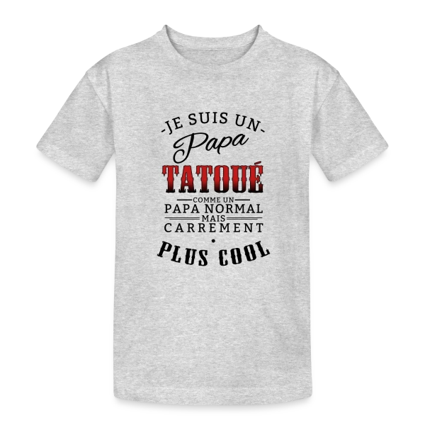 Papa Tatoué & Cool sur T-shirt coton épais ado
