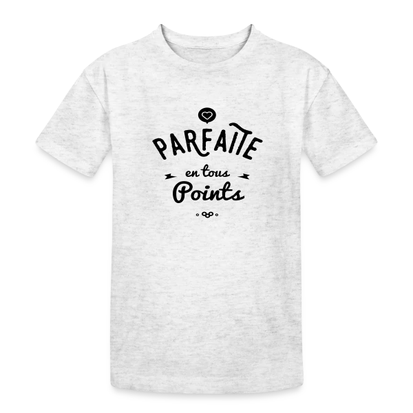 PARFAITE EN TOUS POINTS sur T-shirt coton épais ado