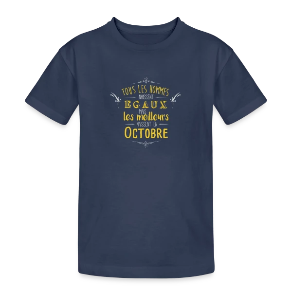 Né en Octobre : L'Élite des Hommes ! sur T-shirt coton épais ado