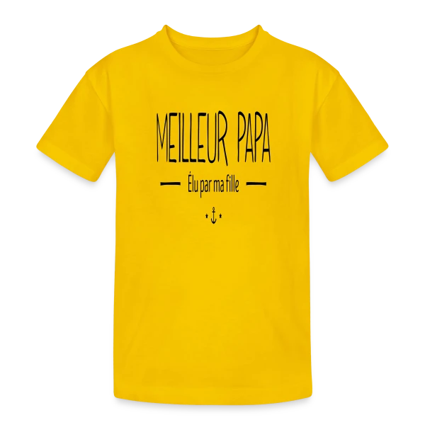 Meilleur Papa Élu par Ma Fille sur T-shirt coton épais ado