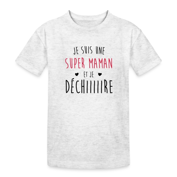 Super Maman qui Déchire sur T-shirt coton épais ado