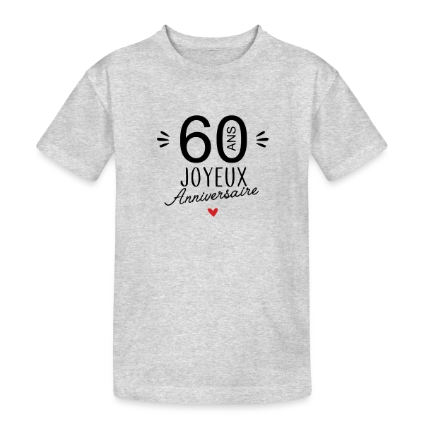 Joyeux Anniversaire 60 Ans – Édition Spéciale sur T-shirt coton épais ado