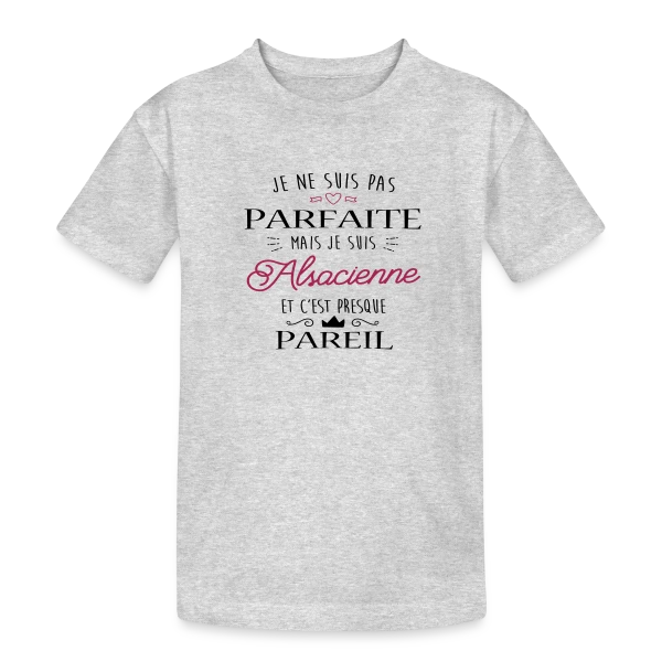 Pas Parfaite Mais Alsacienne sur T-shirt coton épais ado