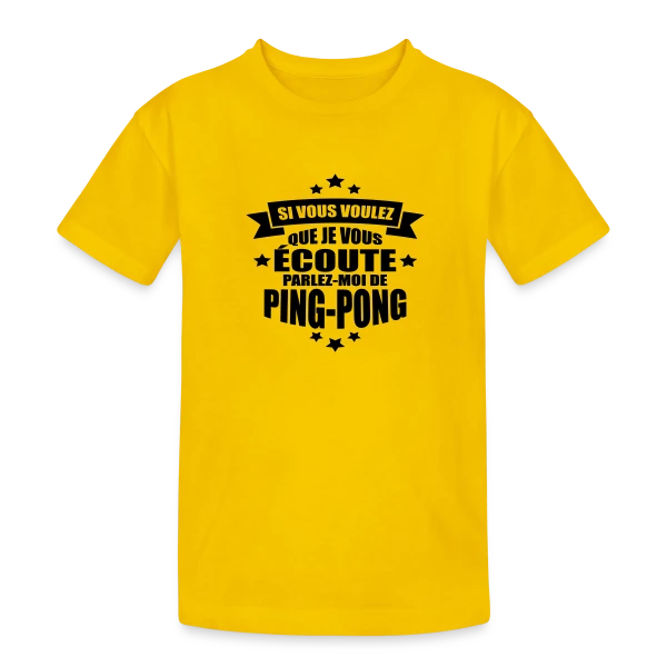 Accro au Ping-Pong : Ma Passion, Ma Vie, Mon Humour sur T-shirt coton épais ado