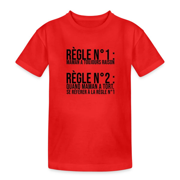 Maman a Toujours Raison : La Vérité Universelle ! sur T-shirt coton épais ado