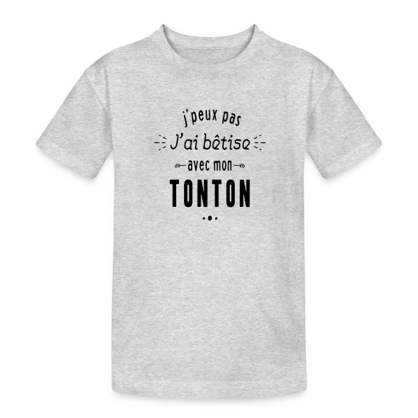 Complice de Bêtises avec Tonton sur T-shirt coton épais ado