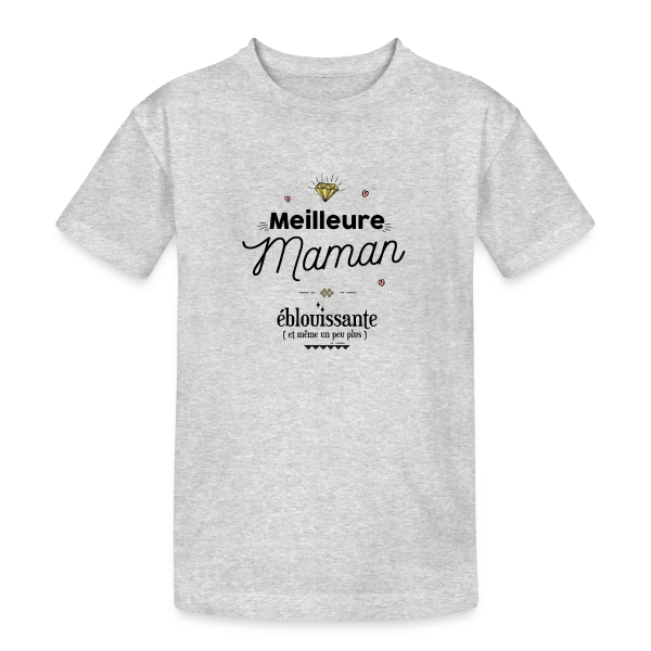 Maman Éblouissante : La Plus Belle des Lumières sur T-shirt coton épais ado