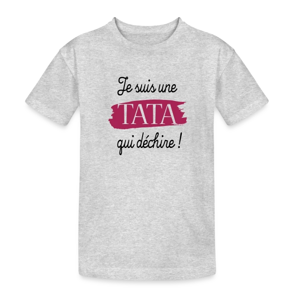 'Tata qui Déchire' - Le Cadeau Idéal pour une Super Tata sur T-shirt coton épais ado
