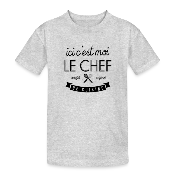 Ici, C'est Moi le Chef ! sur T-shirt coton épais ado