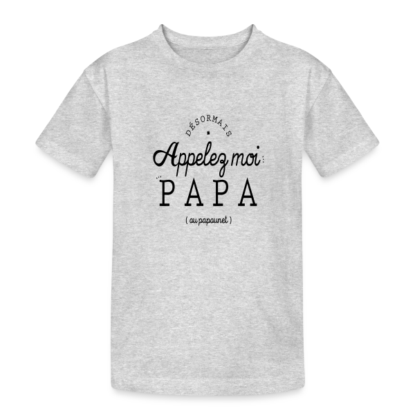 'Moi, c'est Papa Maintenant !' - Annonce Naissance sur T-shirt coton épais ado