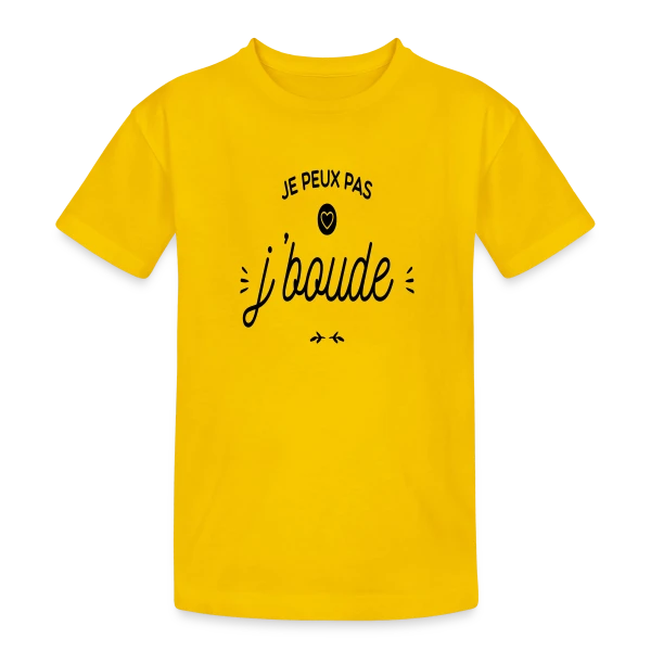 "Je Peux Pas, Je Boude" Humour sur T-shirt coton épais ado