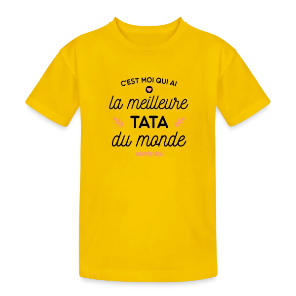 La Meilleure Tata du Monde - Le Cadeau Parfait sur T-shirt coton épais ado
