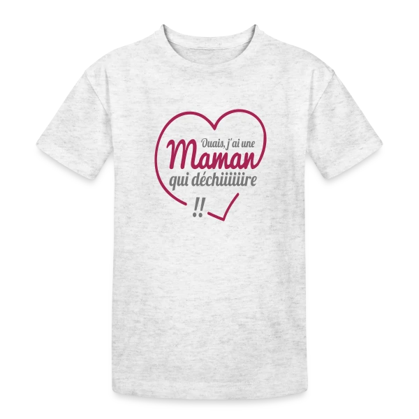 Maman qui Déchire sur T-shirt coton épais ado