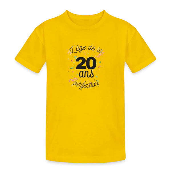 20 Ans : L'Âge de la Perfection sur T-shirt coton épais ado