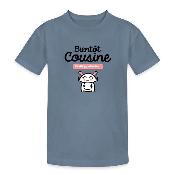Bientôt Cousine : Annonce Mignonne sur T-shirt coton épais ado