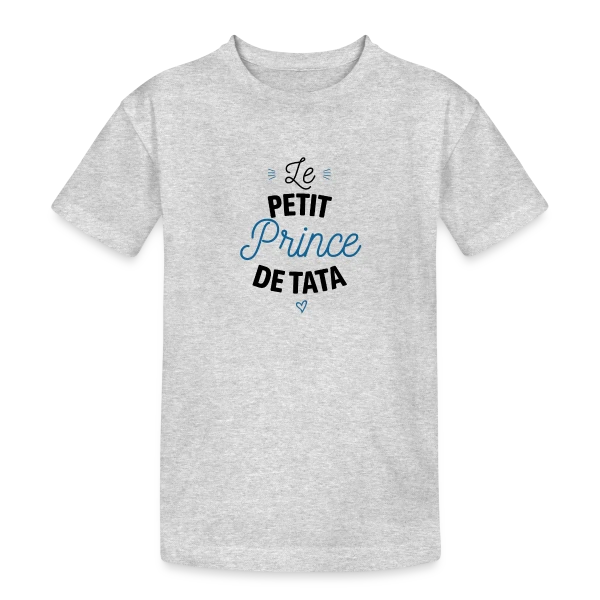 Mon Petit Prince de Tata sur T-shirt coton épais ado