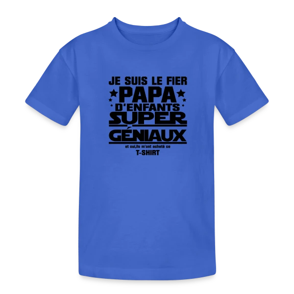 Fier Papa d'Enfants Géniaux sur T-shirt coton épais ado