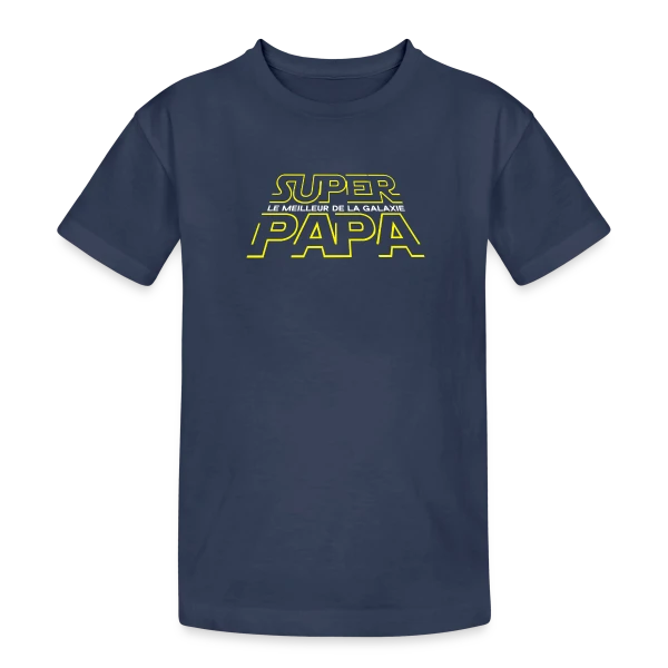 Super Papa Galactique - La Force est en lui sur T-shirt coton épais ado