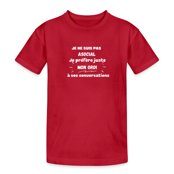 Pas Asocial, Juste Fan de Mon Ordi : Humour Geek sur T-shirt coton épais ado