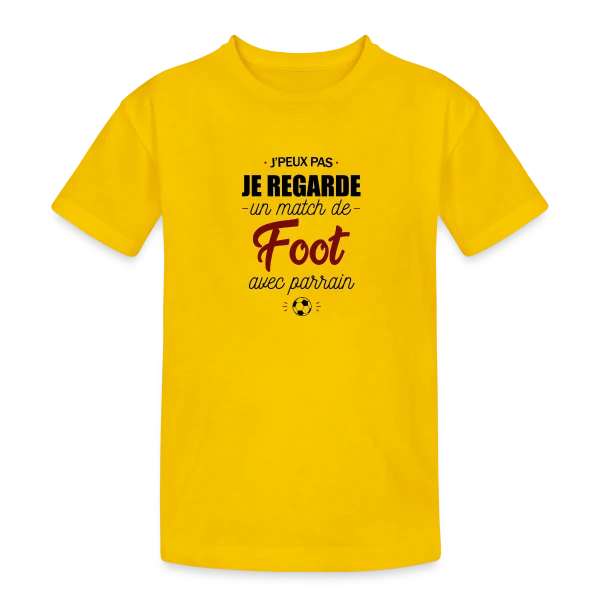 J'peux pas, j'ai match de foot avec Parrain ! sur T-shirt coton épais ado