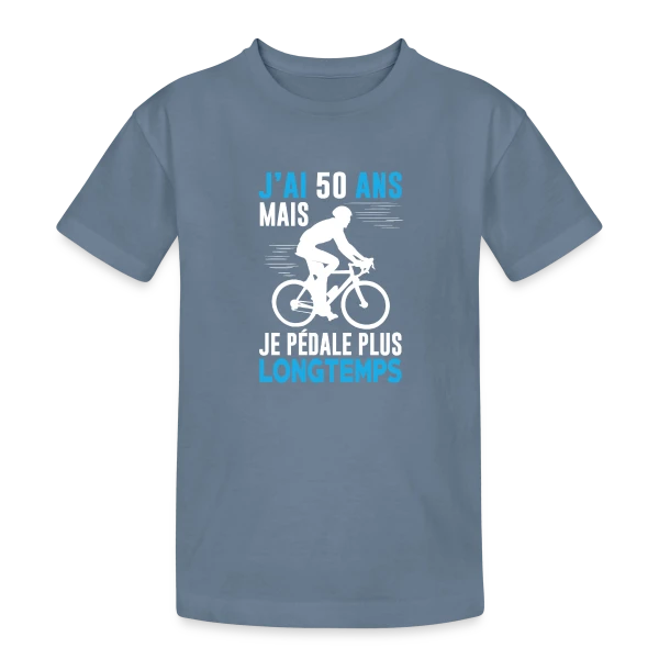 J'ai 50 Ans mais je Pédale Plus Longtemps - Humour Cycliste Anniversaire sur T-shirt coton épais ado