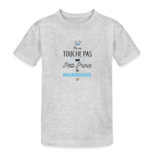 Mon Petit Prince de Marraine sur T-shirt coton épais ado