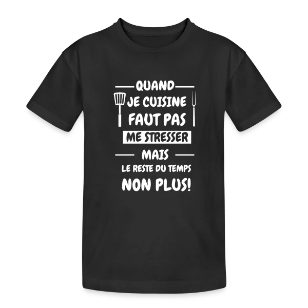 De Cuisine Humour : Pas de Stress en Cuisine ! sur T-shirt coton épais ado