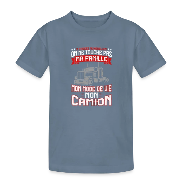 3 Choses Auxquelles on ne Touche Pas : Famille, Vie, Camion - Humour Routier sur T-shirt coton épais ado