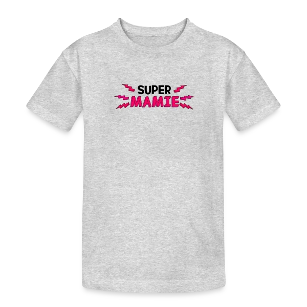 Super Mamie - Le Cadeau Idéal sur T-shirt coton épais ado