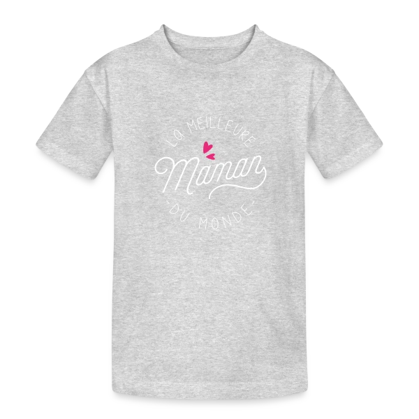 La Meilleure Maman du Monde : Idée Cadeau Anniversaire sur T-shirt coton épais ado