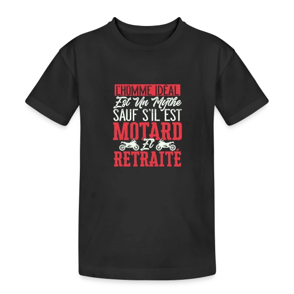 L'Homme Idéal : Motard & Retraité - Humour Moto sur T-shirt coton épais ado