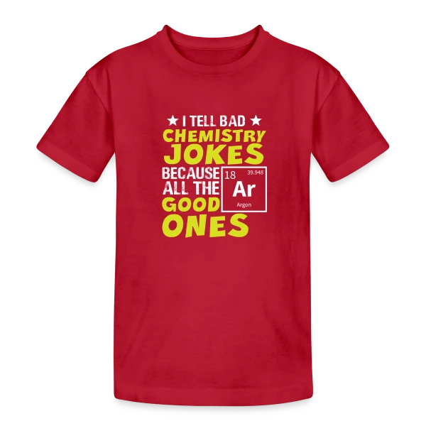Blagues de Chimie Réussies sur T-shirt coton épais ado
