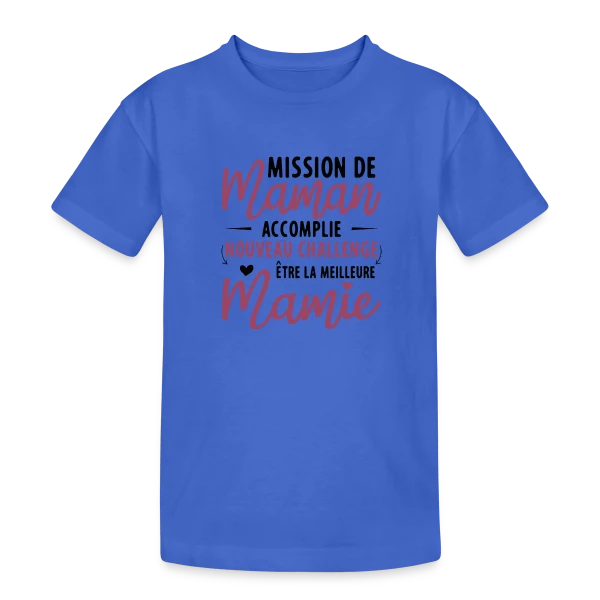 Mission Maman Accomplie : J'deviens Mamie ! Annonce Grossesse sur T-shirt coton épais ado