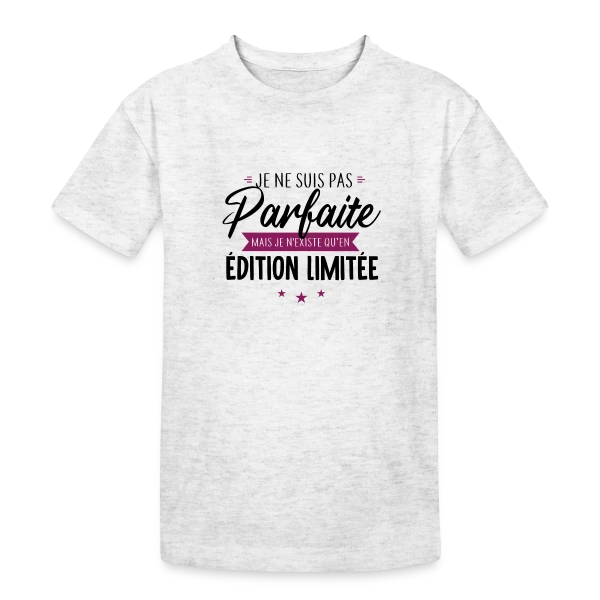 Femme "Je Suis Une Édition Limitée" sur T-shirt coton épais ado