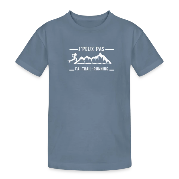 J'peux pas, j'ai Trail Running ! sur T-shirt coton épais ado