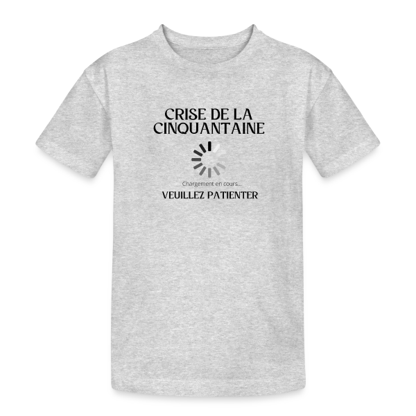 Crise Cinquantaine Chargement sur T-shirt coton épais ado