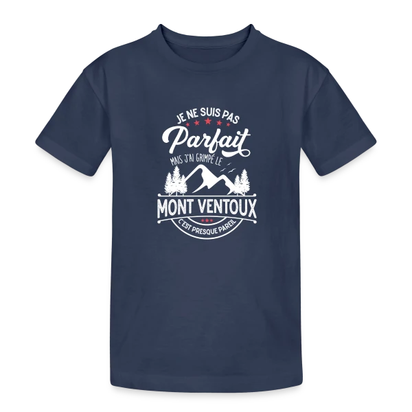 Ascension du Mont Ventoux : Presque Parfait, J'ai Grimpé le Ventoux ! sur T-shirt coton épais ado